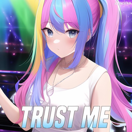 Trust Me (Nightcore Version) | Boomplay Music