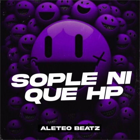 Sople Ni Que Hp | Boomplay Music