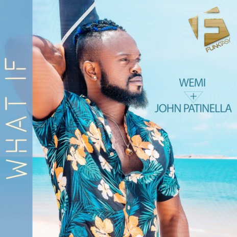 What If ft. John Patinella | Boomplay Music