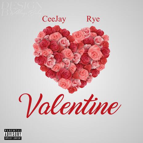 Valentine ft. Rye | Boomplay Music