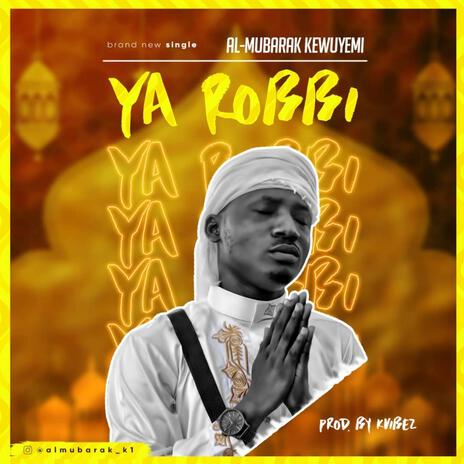 Ya Robbi | Boomplay Music