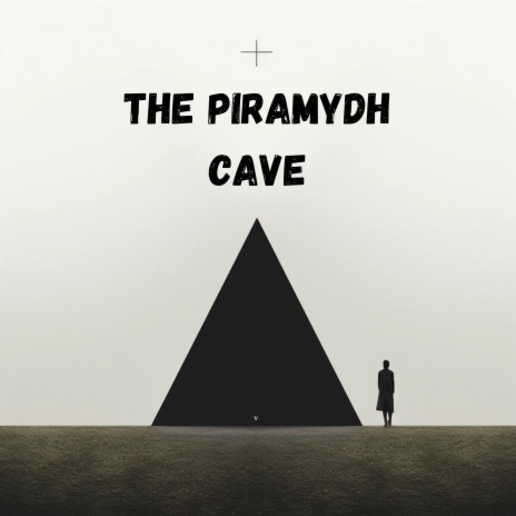 THE PIRAMYDH CAVE