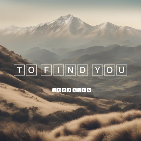 To find you | Boomplay Music