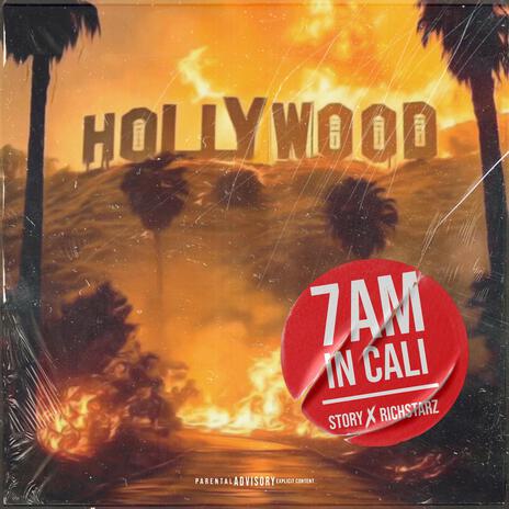 7 Am In Cali ft. Richstarz | Boomplay Music