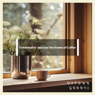 Comfortable Jazz and the Aroma of Coffee