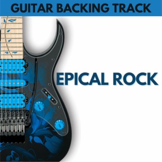 Epical Rock Guitar Backing Track