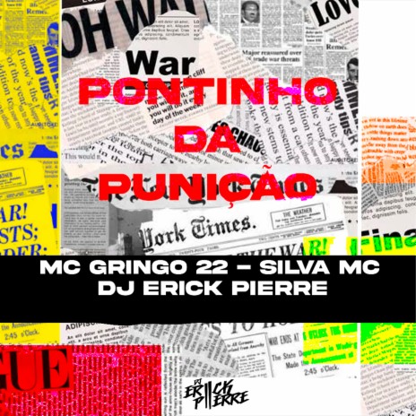 PONTINHO DA PUNIÇÃO ft. Silva Mc & MC Gringo 22 | Boomplay Music