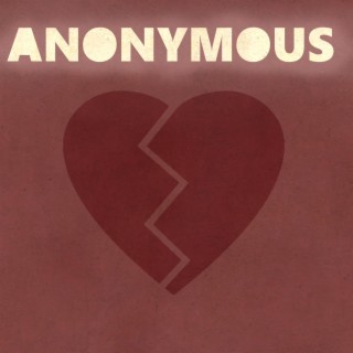 anonymous lyrics | Boomplay Music