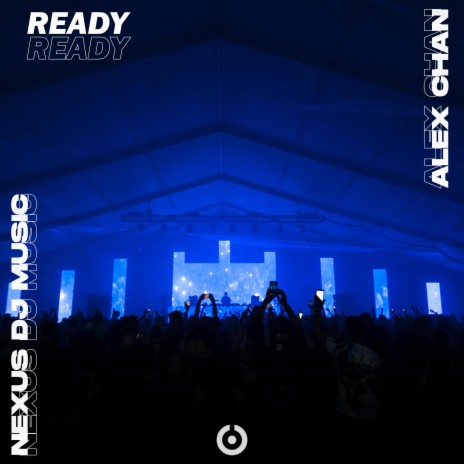 Ready ft. Nexus DJ Music | Boomplay Music