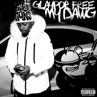 GLAYPOR FREE MY DAWG