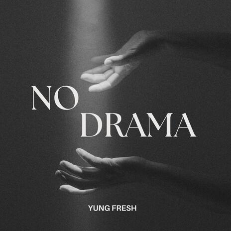 No Drama | Boomplay Music