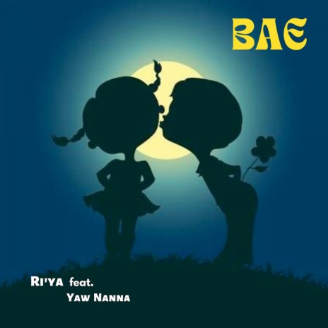 Bae ft. Yaw Nanna