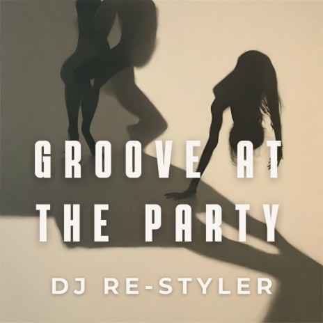 Groove at the party | Boomplay Music