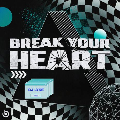 Break Your Heart | Boomplay Music