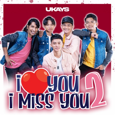 I Love You I Miss You 2 | Boomplay Music