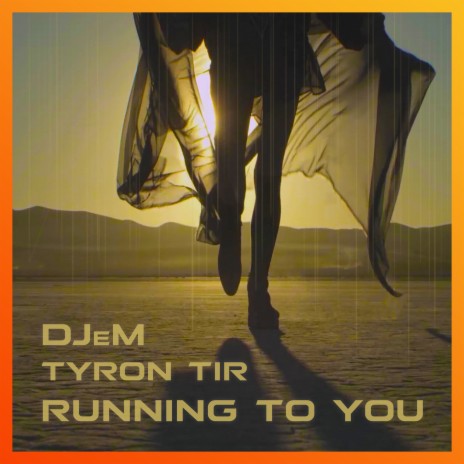 Running to You ft. TYRON TIR | Boomplay Music