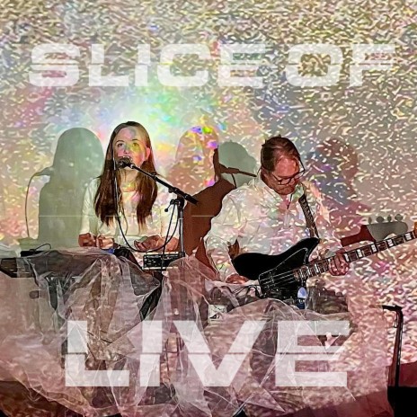 Slice of Life (Live)