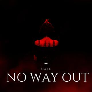 NO WAY OUT lyrics | Boomplay Music