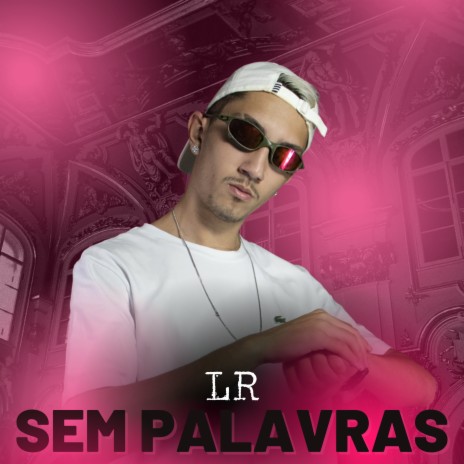 Sem Palavras | Boomplay Music