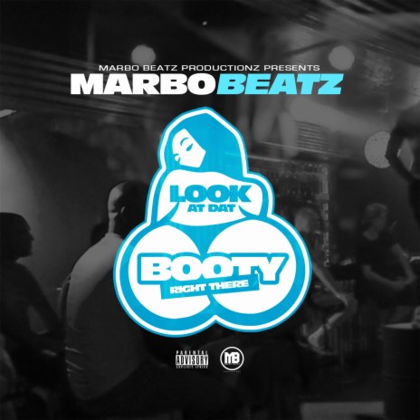 Look At Dat Booty Right There | Boomplay Music