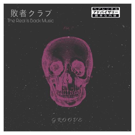 Groove ft. The Losers Club | Boomplay Music