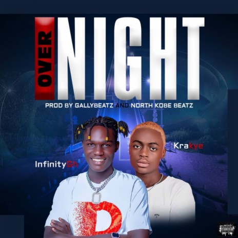 Over Night ft. Krakye | Boomplay Music