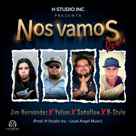 Nos vamos (Remix) ft. B-Style, Yelian Corona & Soñaflow Music | Boomplay Music