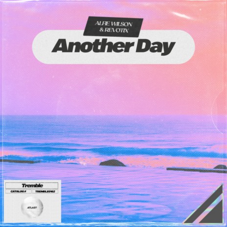 Another Day ft. Revotix | Boomplay Music