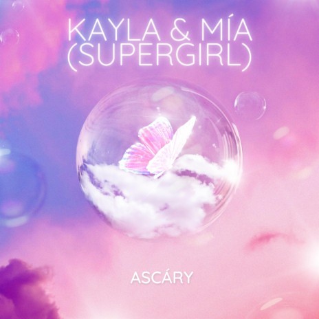 Kayla & Mía (SuperGirl)