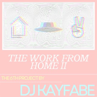 The Work From Home 2