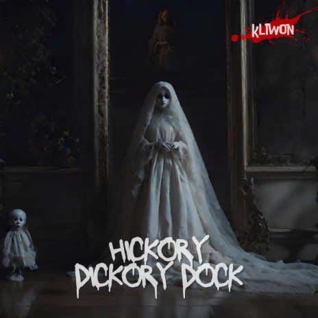 Hickory Dickory Dock (Spooky Version)