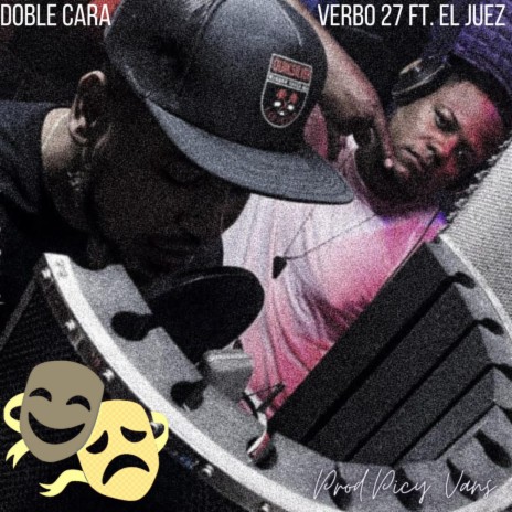 Doble Cara ft. El Juez | Boomplay Music