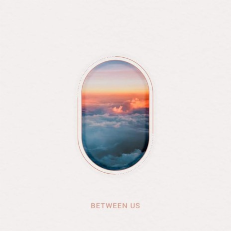 Between Us | Boomplay Music