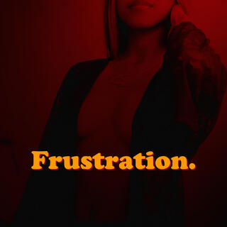 Frustration