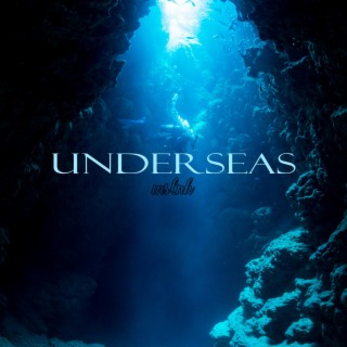 Underseas