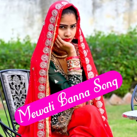 Mewati Banna Song | Boomplay Music