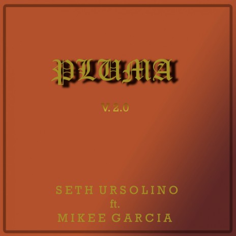 Pluma V.2.0 ft. Mikee Garcia | Boomplay Music