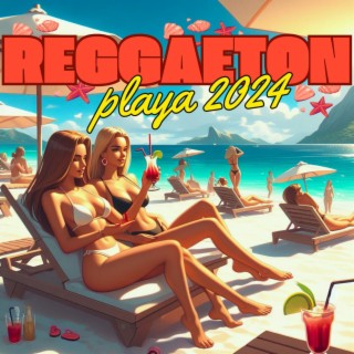 Reggaeton Playa 2024