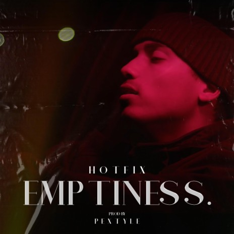 Emptiness. ft. Pextyle | Boomplay Music