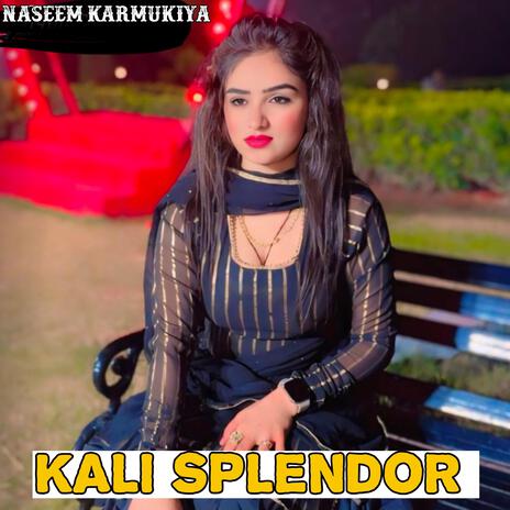 Kali Splendor | Boomplay Music