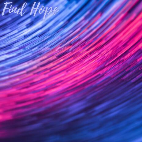 Find Hope | Boomplay Music