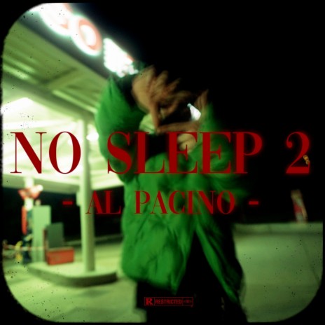 NO SLEEP 2 (Al pacino) | Boomplay Music