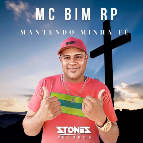 Mantendo Minha Fé ft. MC BIM RP