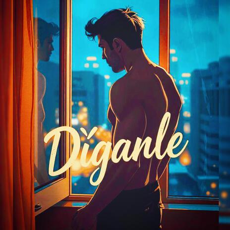 Díganle (Radio Edit) | Boomplay Music