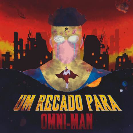 Um Recado Para Omni-Man | Boomplay Music