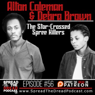 Episode #56 - Alton Coleman & Debra Brown - The Star-Crossed Spree Killers