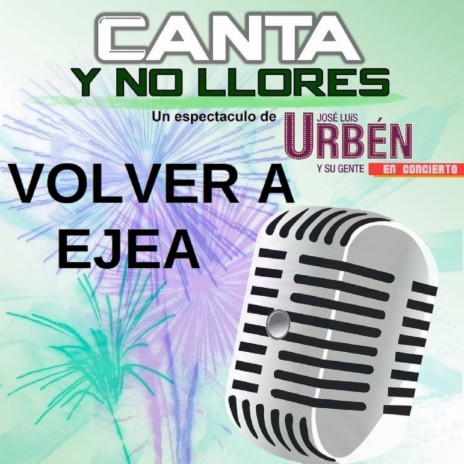 VOLVER A EJEA | Boomplay Music