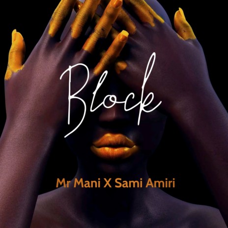 Block ft. Sami Amiri | Boomplay Music