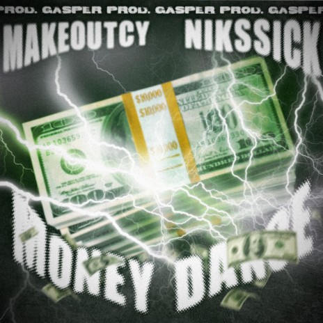 MONEY DANCE ft. makeoutcy archives | Boomplay Music