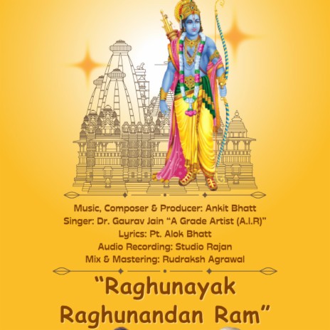 Raghunayak Raghunandan Raam ft. Gaurav Jain | Boomplay Music